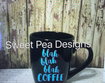blah, blah, blah, coffee