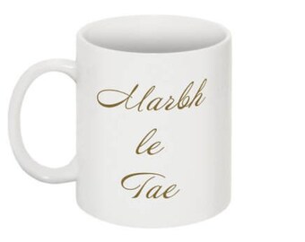 Marbh le Tae, Marbh Gan é! Irish Language Mug!