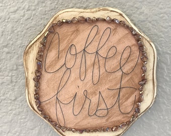 Coffee First Sign