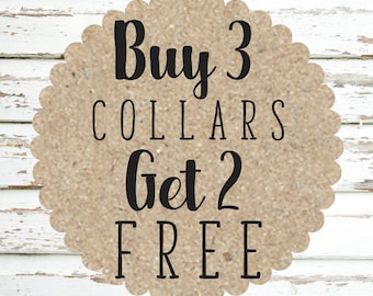 Buy 3, Get 2 Collar Promo