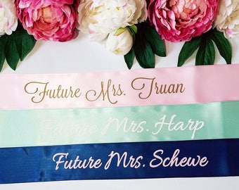 Custom sash- personalized sash- personalized sash- Future mrs sash