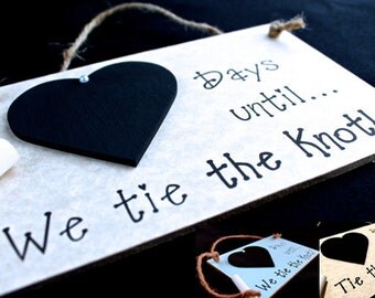 Engagement gift Idea. Wedding Countdown Sign, "Days Until..We Tie The Knot!" (Gray) Engagement Gifts for couples, Engagement Present