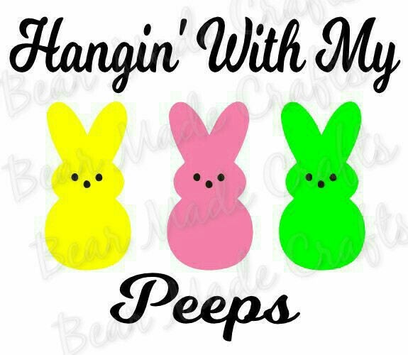 Download Hangin' With My Peeps SVG Instant Download cutting