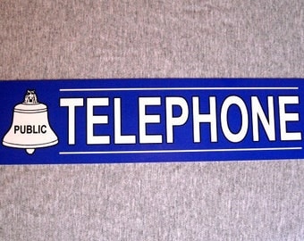 Metal Sign TELEPHONE public pay coin vintage replica phone booth prop rotary push button garage man cave wall plaque