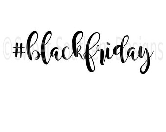 Black Friday #blackfriday SVG instant download design for cricut or silhouette