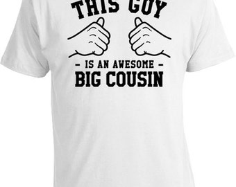 This Guy Is An Awesome Big Cousin T Shirt Boys Clothes Kids Shirt Nephew Clothing Family Gift For Him Big Cousin TShirt Mens Boys Tee TGW225