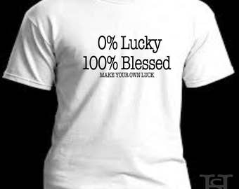 you call it luck i call it blessed shirt