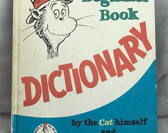 The Cat in the Hat Beginner Book Dictionary by the Cat himself and P.D. Eastman