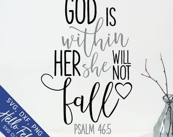 God Svg, Faith Svg, God Is Within Her She Will Not Fall Svg, Dxf, Jpg, Svg files for Cricut, Svg files for Silhouette, Vector Art, Clip Art