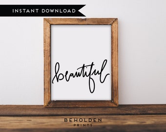 Digital Download, Dorm Decor, Printable Quote, Beautiful, Gift for her, Inspirational quote, Valentines Day decor, Girlfriend gift, Lettered