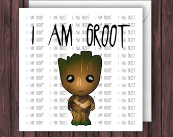 I am Groot. Guardians of the Galaxy Birthday Card. Marvel Greetings Card. Geek Blank Card.
