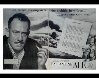 Classic novelist John Steinbeck...America's author, 'Grapes of Wrath' 'Mice & Men' etc...Nobel Laureate 1962. 53' ad for beer. 2 pages.