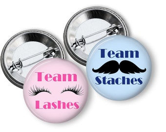 Mustache or Lash Gender Reveal Party Favors 1.25 inch pinback buttons Team Pink Team Blue Team Boy Team Girl Staches or Lashes