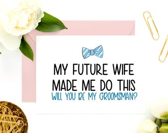 Funny Wedding Card, Funny Groomsman Asking Card, Funny Best Man Card, Best Man Proposal Card, Will You Be My Best Man