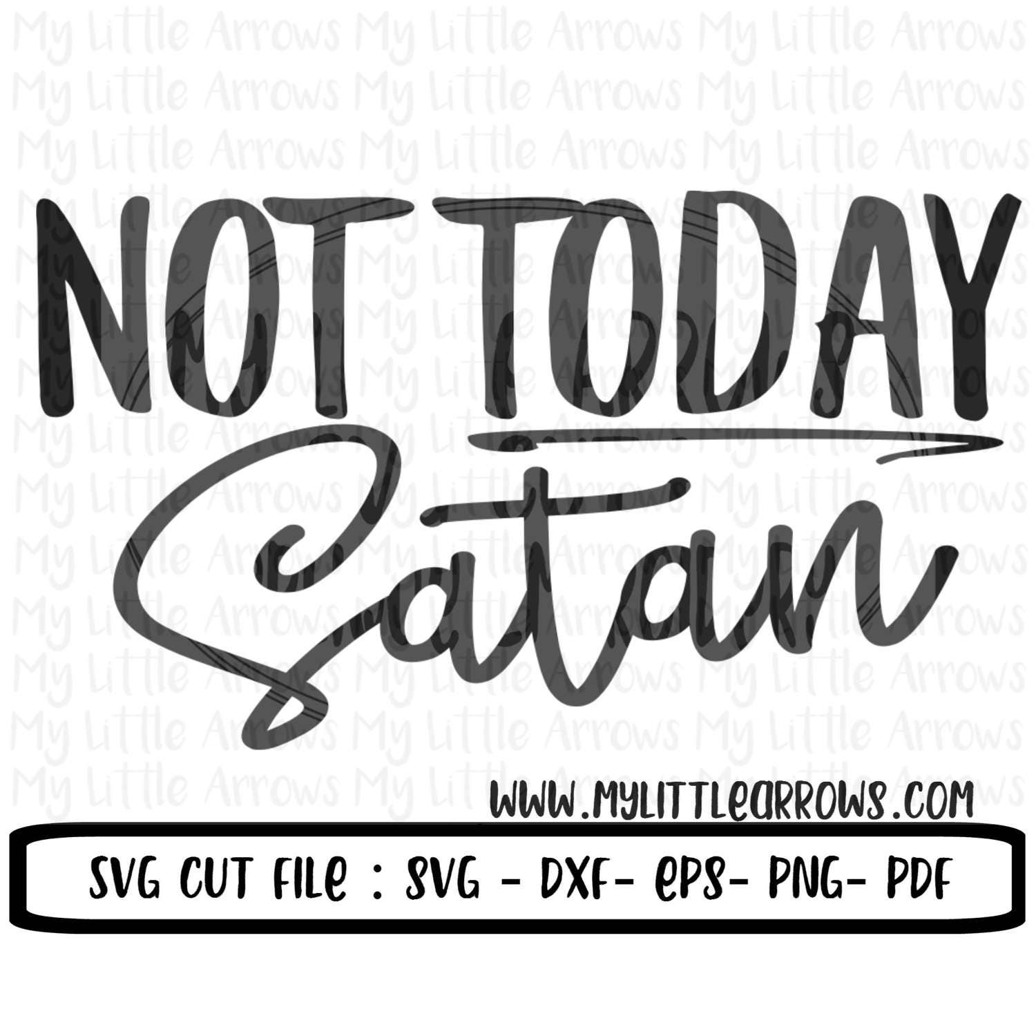 Download Not today satan SVG DXF EPS png Files for Cutting Machines