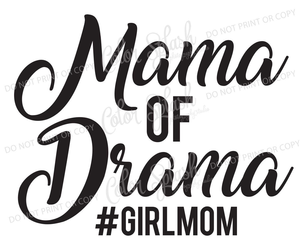 Free Free Mama Of Drama Svg Free 586 SVG PNG EPS DXF File