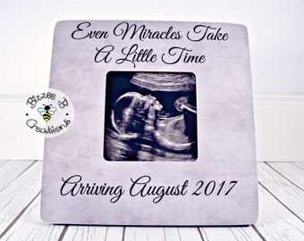 ON SALE Birth Announcement Gift, Ultrasound Frame, Pregnancy Reveal Picture Frame, Gift for Grandparents To Be, Even Miracles Take A Little
