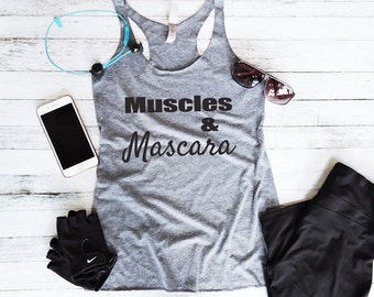 Workout Tank Top, Fitness Tank Top, Yoga Shirt, Fitness Tank Tops with Sayings, Yoga Tank Tops, Workout Shirt - Muscles and Mascara