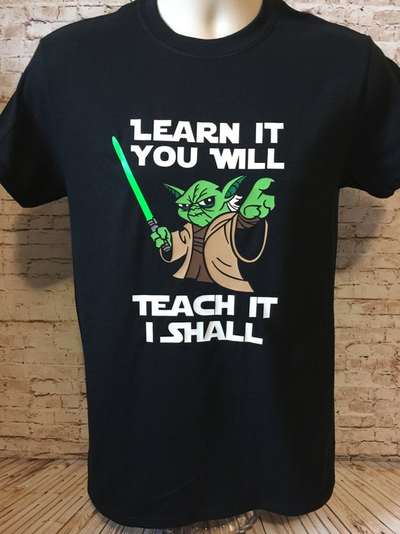 Yoda Teaches It Shirt Star Wars Inspired shirt Adult Ladies