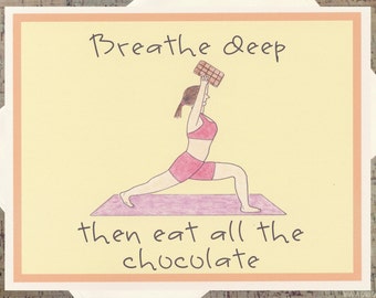 Yoga Card, Advice Card, Chocolate Card, Encouragement Card, Food Card, Breathe Card, Chocolate Lover, Humor Card, Funny Card, Exercise Card