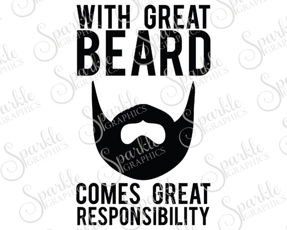With Great Beard Comes Great Responsibility Cut File Beard