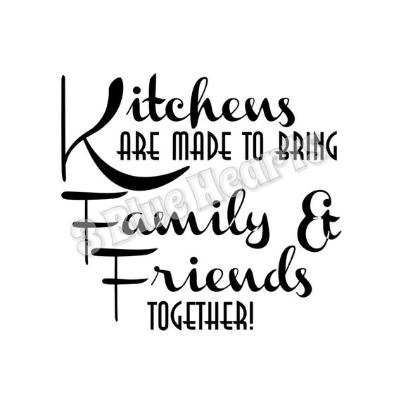 Download Kitchens are made to bring family and friends together