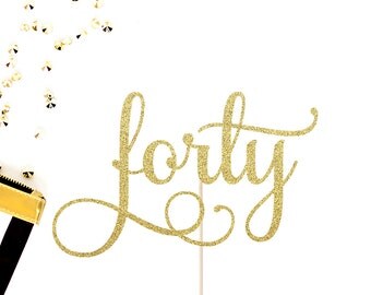 Forty Cake Topper | Glittery Fortieth Cake Topper | 40th Birthday Cake Topper | Milestone Birthday | Fortieth Topper | Glitter Age Topper