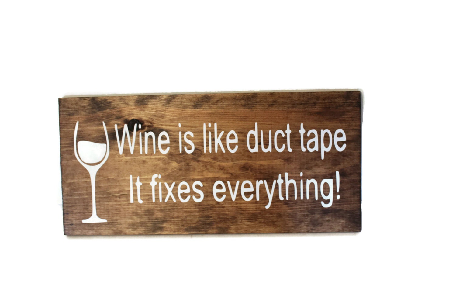 Wine is like duct tape it fixes everything wine decor wine