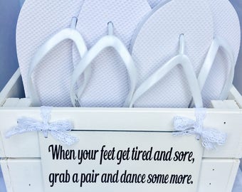 wedding flip flop crate, flip flop holder, rustic wedding prop, dancing shoe holder, when your feet get tired and sore grab a pair and dance