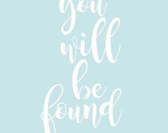 you will be found
