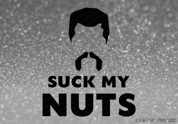 Suck My Nuts 21