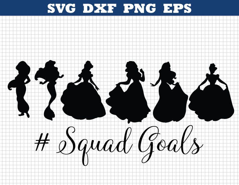 Free Free 349 Princess Squad Goals Svg SVG PNG EPS DXF File