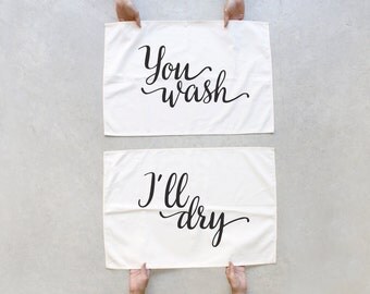 Couples Gift Kitchen, Housewarming Gift Idea for Couples, Wedding Gift, His and Hers Kitchen Towels, Tea Towel Set - You Wash, I'll Dry