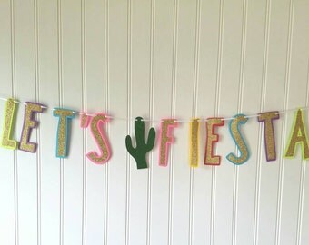 Fiesta Banner - Let's Fiesta Banner - Cinco De Mayo Banner - Cactus Banner - Fiesta Party Decor - First Fiesta Party - Fiesta Birthday