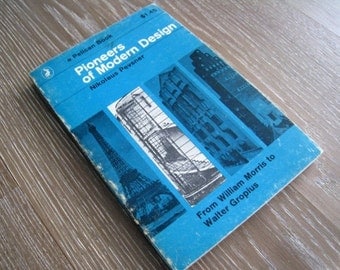 50% SALE 1965 Edition of Pioneers of Modern Design by Nikolaus Pevsner
