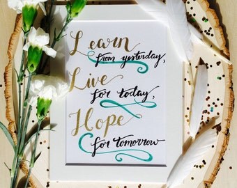 Learn, live, hope