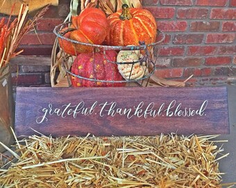 Grateful, thankful, blessed sign