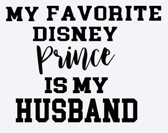 Download My Favorite Disney Princess is my Wife Mens Tee Shirt