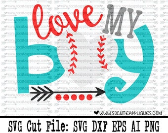 Baseball SVG, Baseball mom svg, Love my boy baseball cut file socuteappliques, silhouette cut file, cameo file, baseball sister cut file