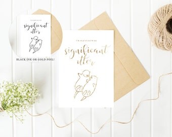 Valentine's Day Card, To my significant otter card, Romantic Card, Anniversary Card, Wedding Anniversary Card