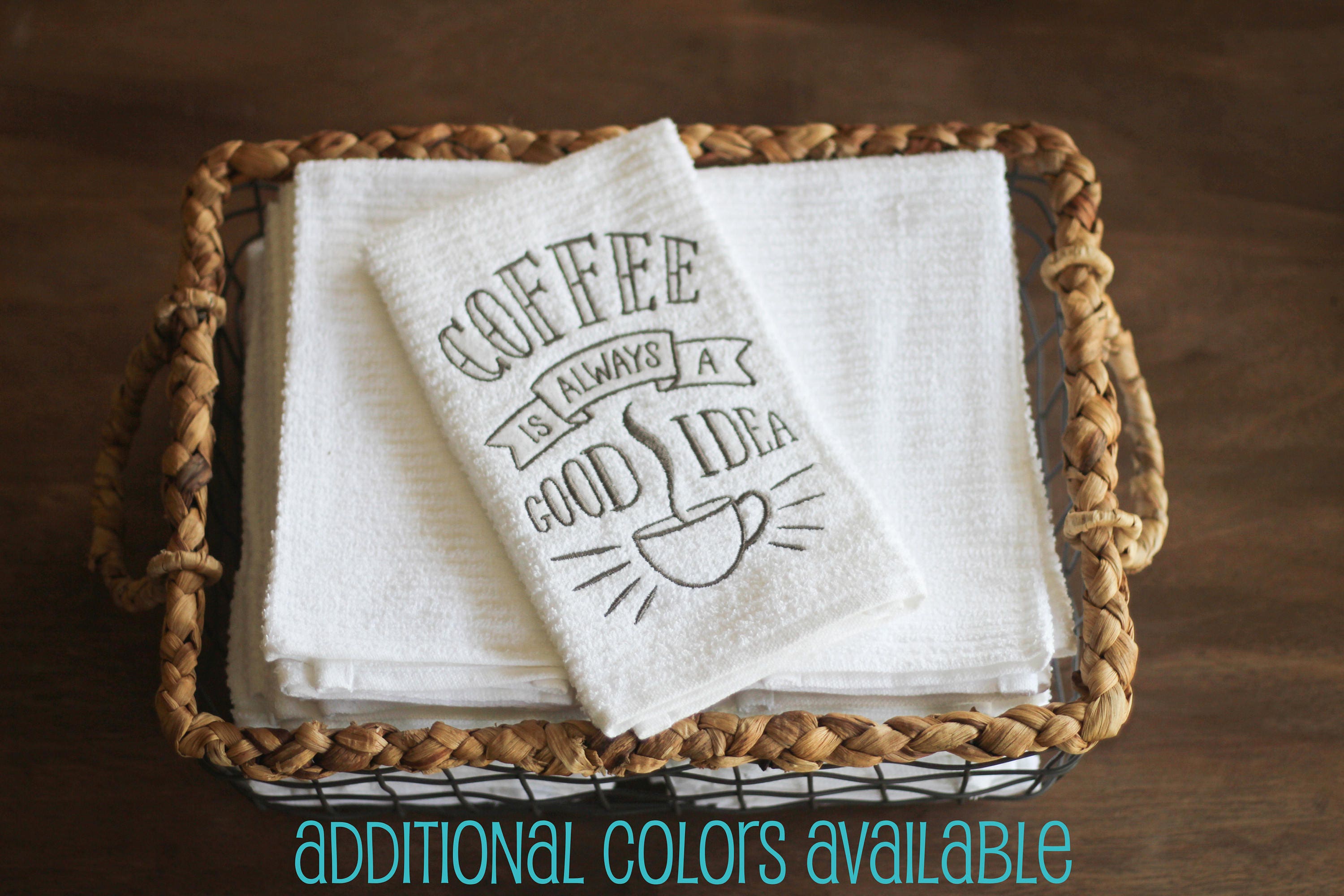Coffee is Always a Good Idea Dish Towel Kitchen Towel Coffee