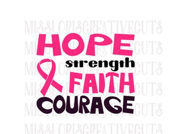 Breast Cancer awareness Hope faith courage SVG Cut file Cricut explore file car decal t shirt