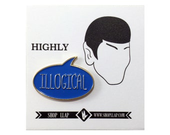 Mr. Spock "ILLOGICAL" Star Trek Inspired Enamel Pin