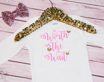 Baby Girl's Worth The Wait Onesie, Worth The Wait Newborn Outfit, Worth The Wait Bodysuit, Coming Home Outfit, Worth It Onesie