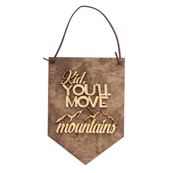 Kids Bedroom Gifts kid you'll move mountains gift for new baby wall Kids Bedroom Gifts kid you'll move mountains gift for new baby wall