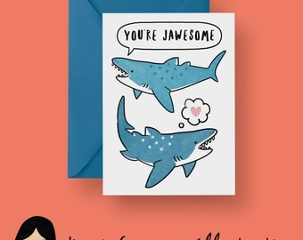 You’re Jawesome Card, Shark Greeting Card - Hand Illustrated Card, Shark Card, Cute Shark, Jaws, Animal Card, Birthday Card, Anniversary
