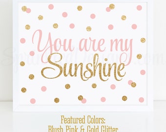 You Are My Sunshine Sign - Blush Pink Gold Glitter Printable Nursery Decor, Girls Room Wall Art Decor, Sunshine Birthday Decorations