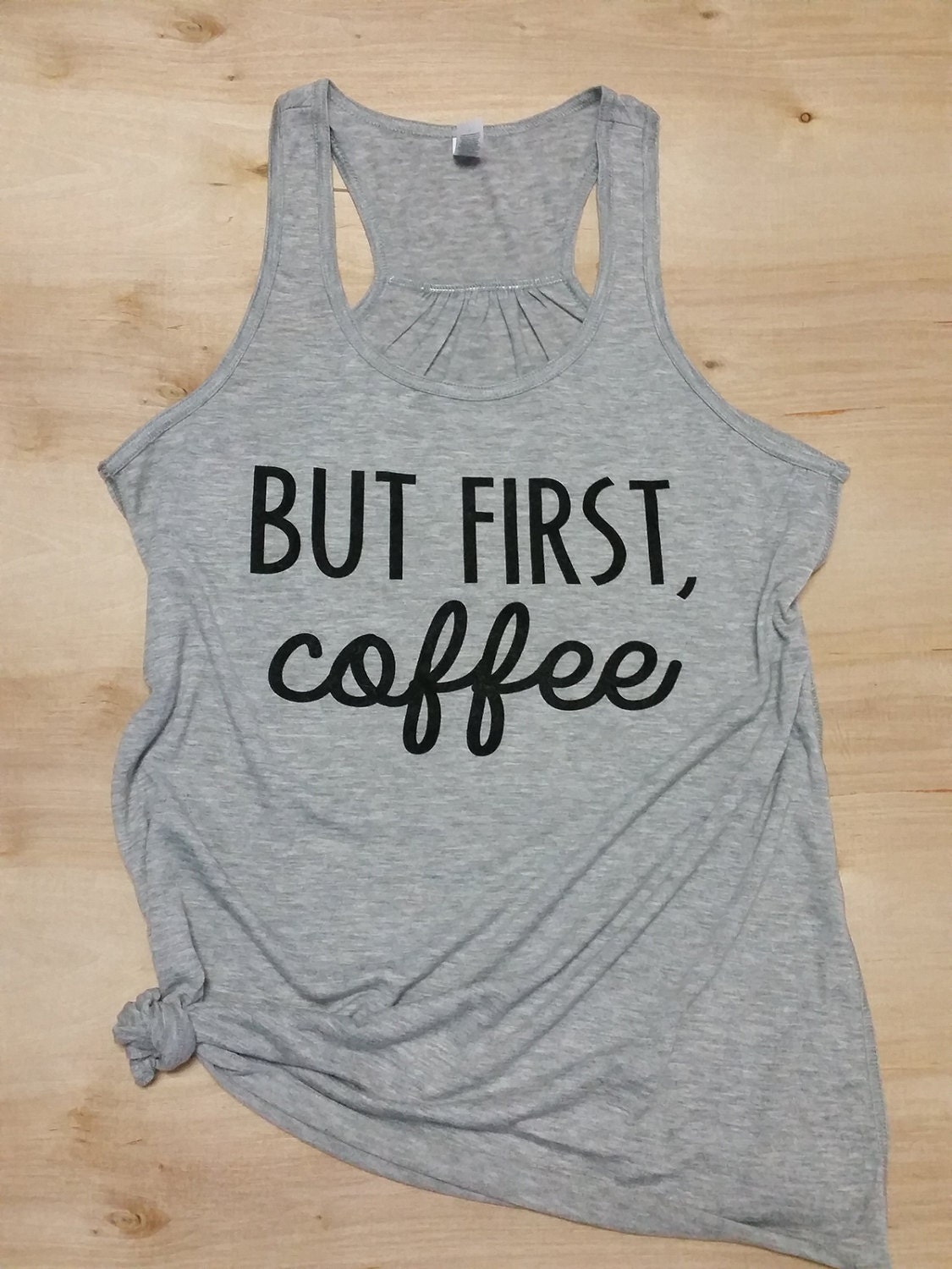 But First Coffee Flowy Tank Top. Coffee Shirt. Coffee Tank