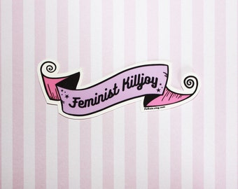 Feminist Killjoy Banner Buttery Matte Vinyl Sticker Decal, Laptop Sticker, Feminist Sticker, Venus, Smash The Patriarchy, Gender Equality