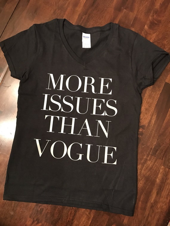 More issues than Vogue women's T-shirt